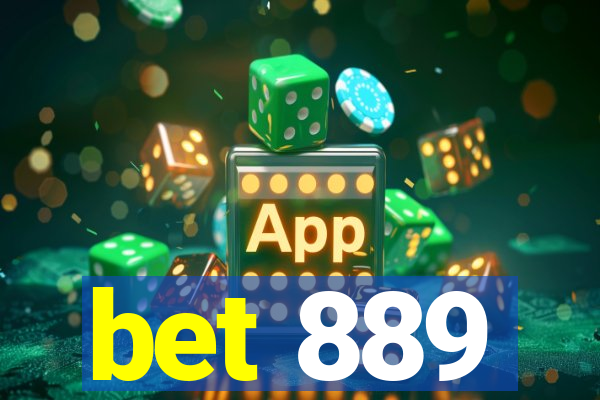 bet 889